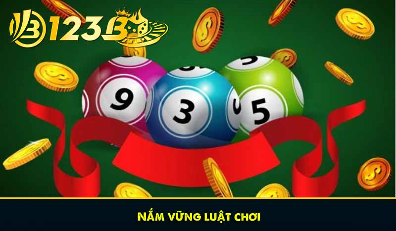 Nắm vững luật chơi